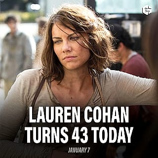 Happy birthday to Lauren Cohan'